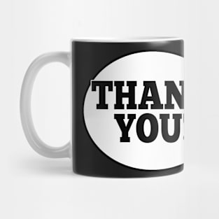 THANK YOU STICKER AND MORE | WHITE OVAL BLACK TEXT DESIGN Mug